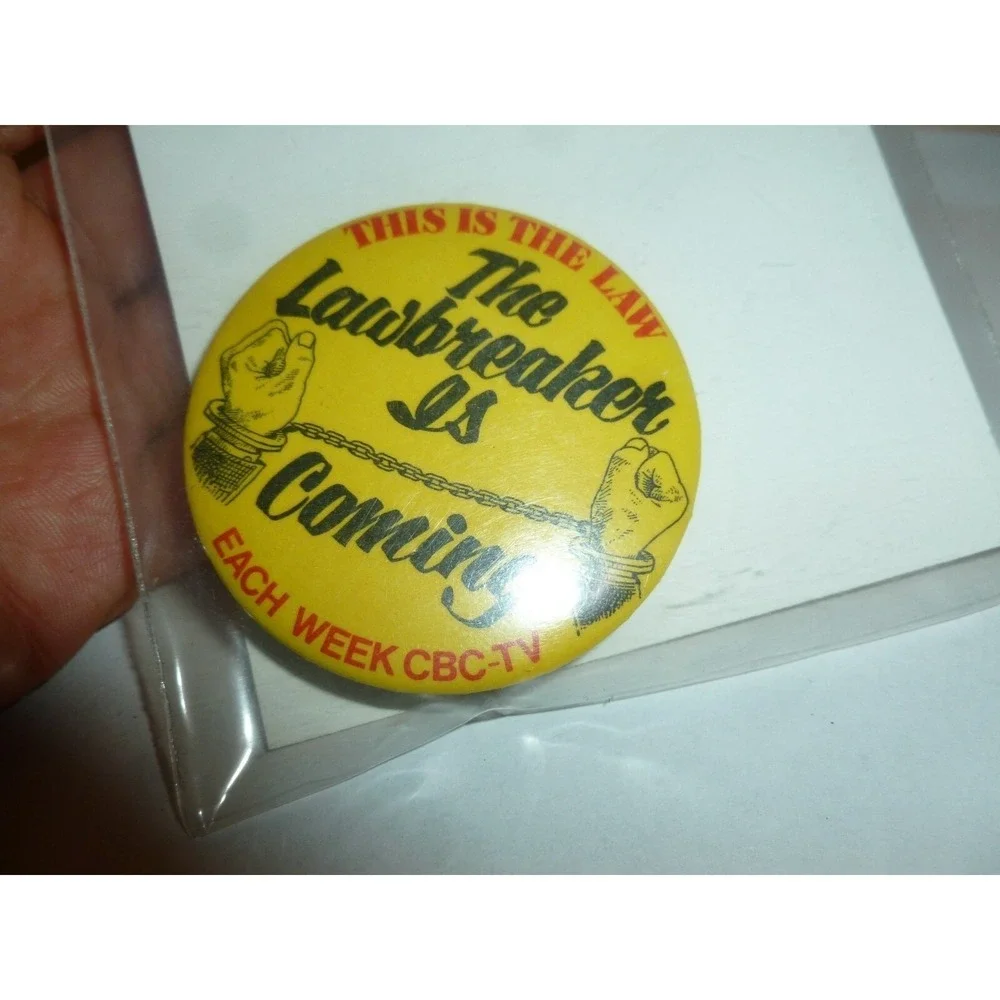 Vintage CBC-TV This Is The‎ Law  Lawbreaker Is Coming Yellow Pinback Button 1.5